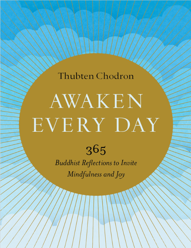 Awaken Every Day: 365 Buddhist Reflections to Invite Mindfulness and Joy